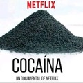Solo Netflix haría cocaína negra