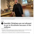 The Church of Sweden cancels trips to major Swedish cities to avoid Low-intensity Civil War. Instead, the church chooses Norway as a destination for safety.