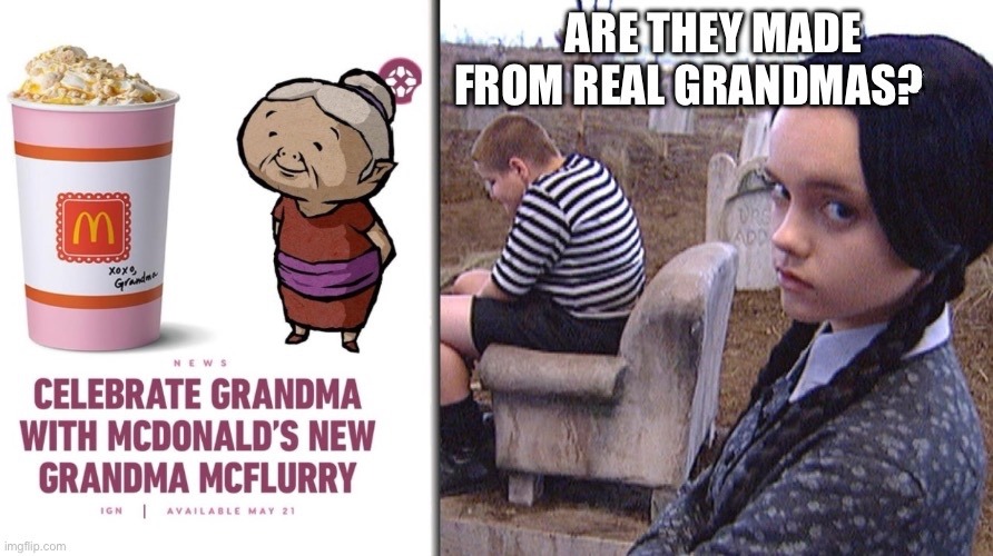 McDonald's releases Grandma flavored McFlurry - meme