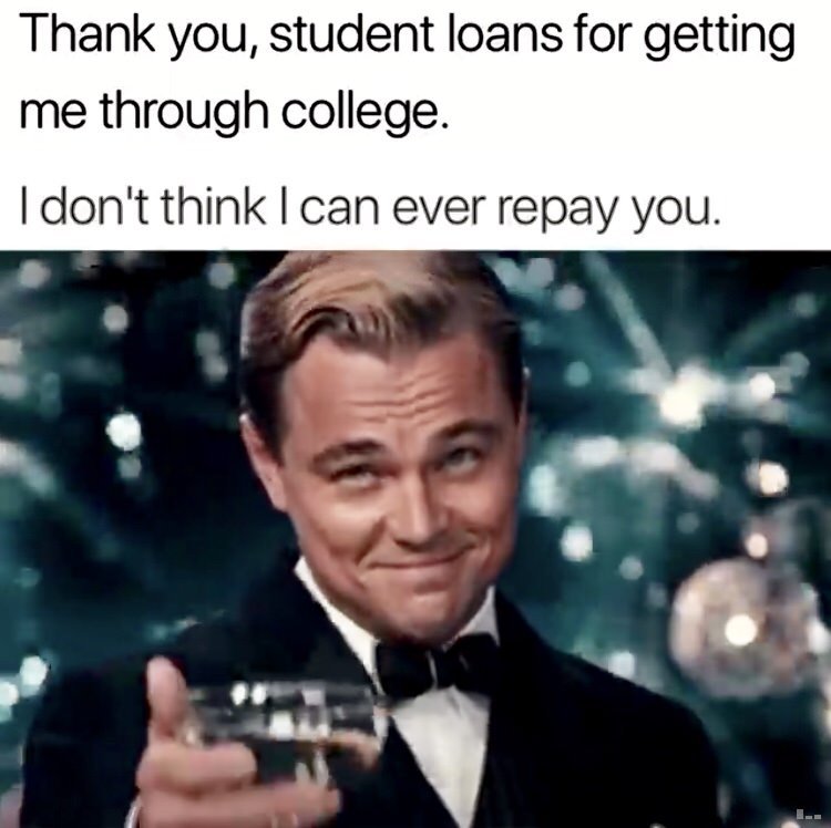 Student loans - meme