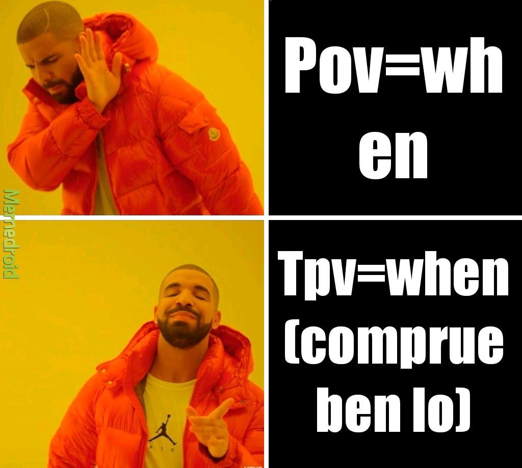 Tpv=when - meme