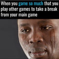 Every gamer has been there sometime