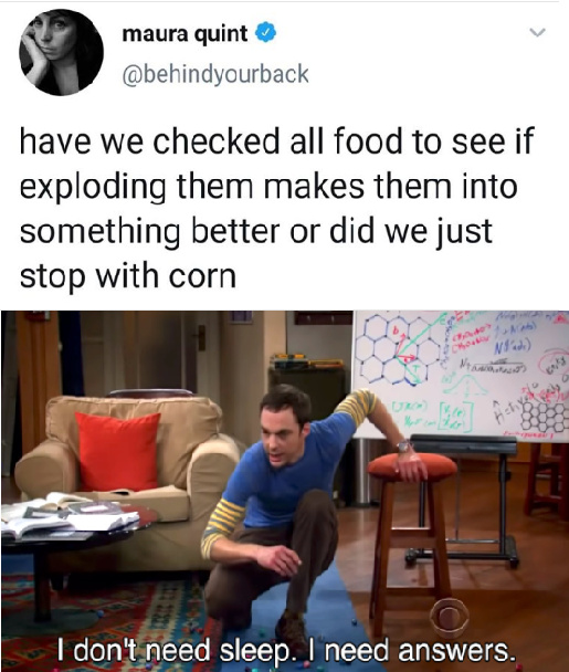 Have we tried exploding all food or we just stopped with corn? - meme
