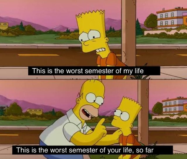 The worst semester of my life, so far - meme