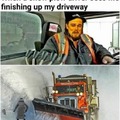 snow plow driver is laughing