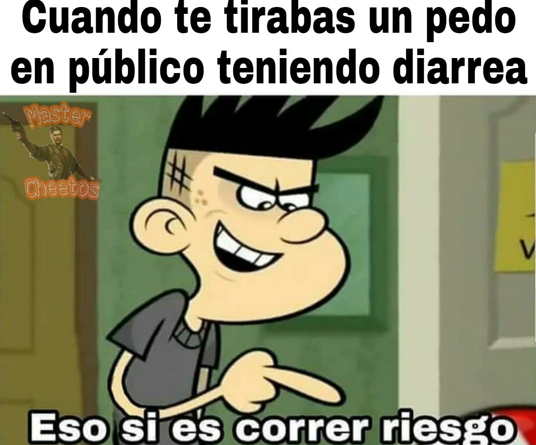 Esos Si Son Riesgos Y No Mamadas Meme Subido Por Mastercheetos Memedroid