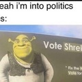 Shrek is into politics