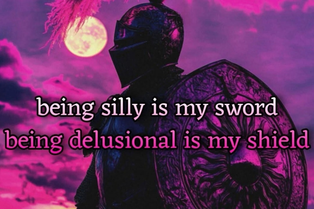Goofy with a side of delusion is my battle loadout - meme