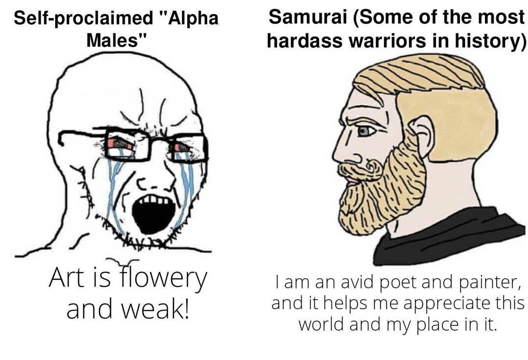 Alpha male: poet, painter... and emotionally balanced samurai - meme