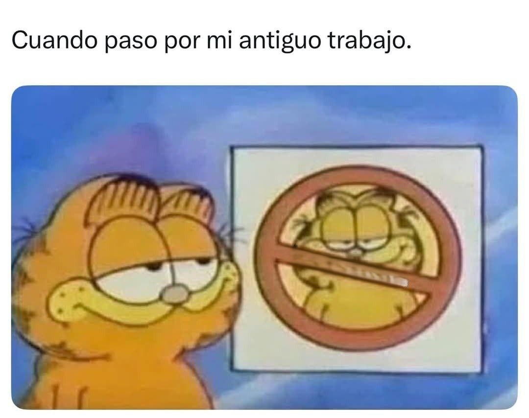 Paso por mi ex trabajo y me dan ganas de acelerar - meme