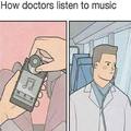 How doctors listen to music