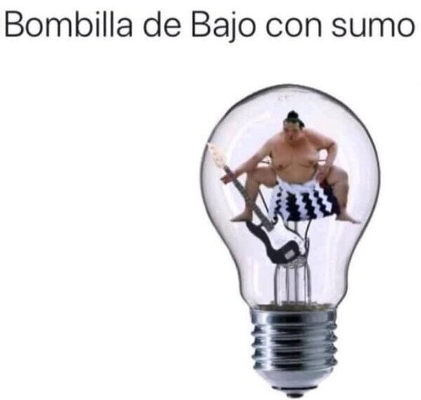 Bombilla de bajo con sumo - meme