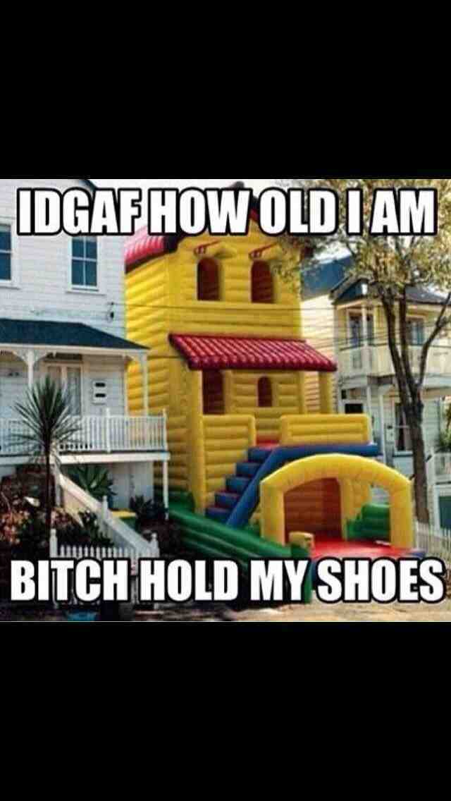 Who hasn't jumped on a bouncy house? - meme