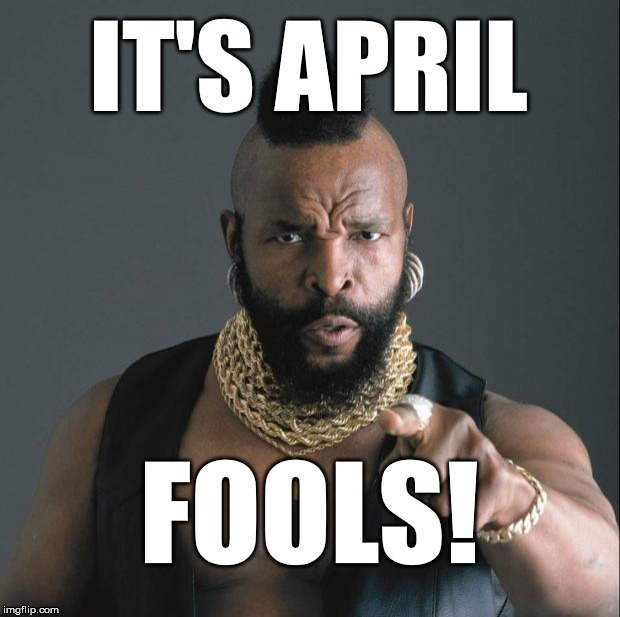 its april fools! - Meme by Mario_2021 :) Memedroid