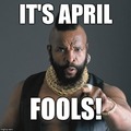 its april fools!