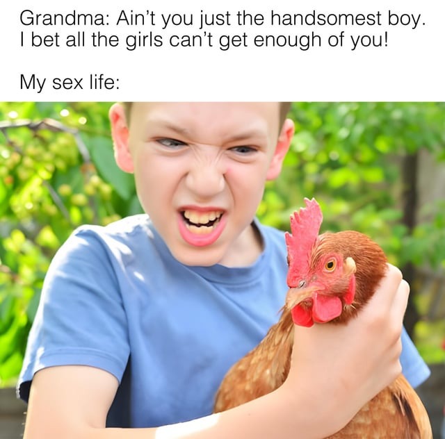 Thank you Grandma, I wish that was true - meme