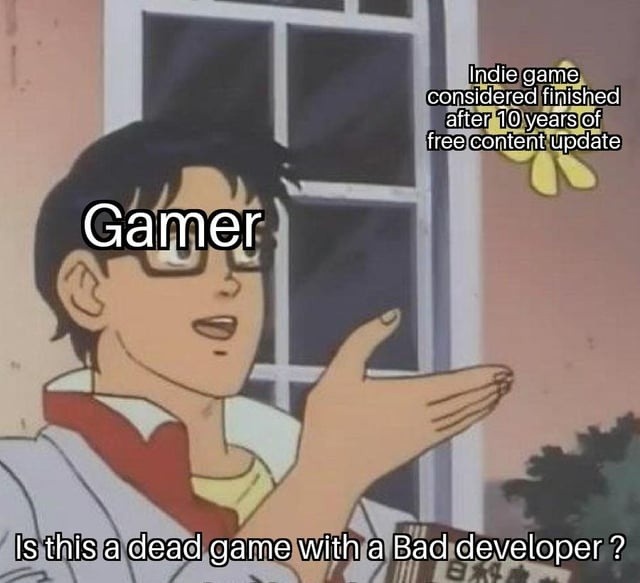 10 years of free updates and still not enough - meme