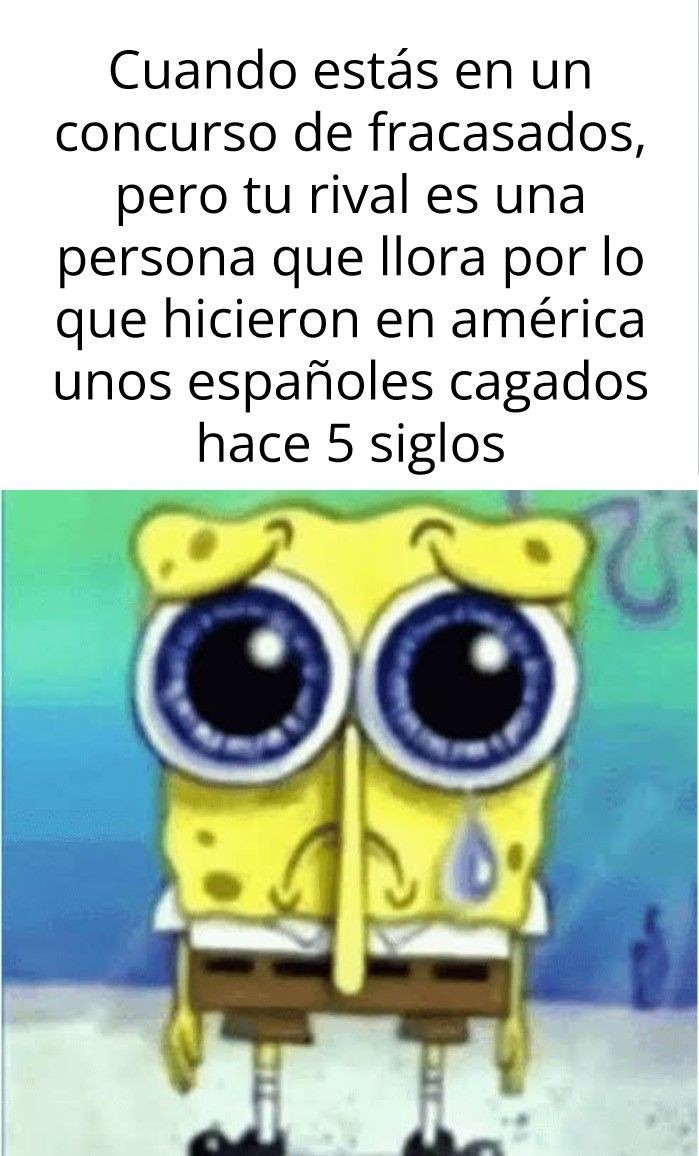 Ya cansan los pendejos estos - meme