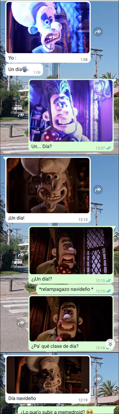 Un día. (Otro meme de WhatsApp(cuentaendecadencia(ya ejecutaré mejores ideas de memes(tengo varias))))