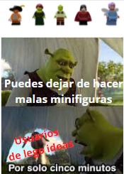 De nuevo en lego ideas, y encuentro que ahora han hecho un set de shrek que la verdad esta bastante bonito, pero esas minifiguras son horrendas. - meme