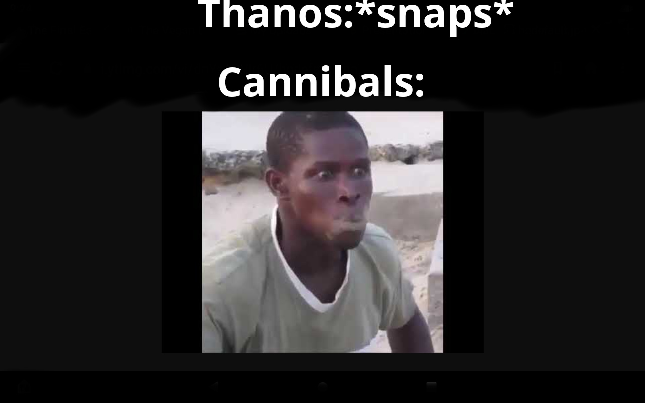 Cannibals be like - meme