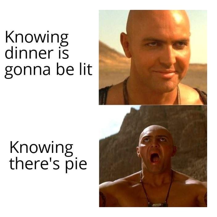 Pie Is Life - meme