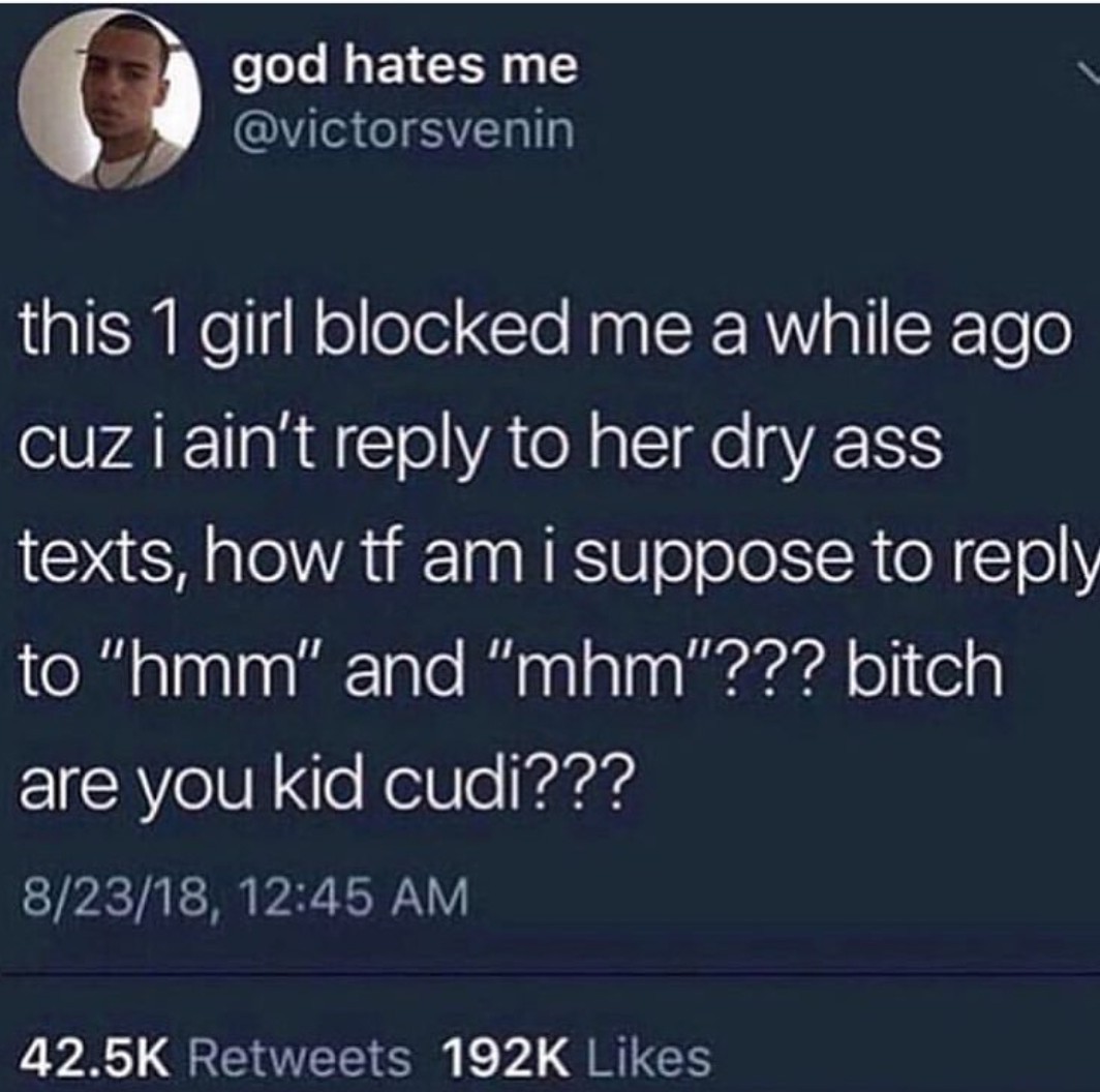 This pisses me off. Then they get mad when u dont reply. Fkkkk offff - meme