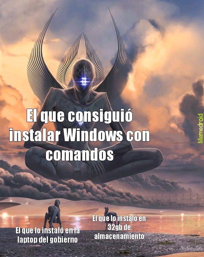 Formas de instalar Windows 10: - meme