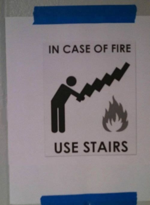 In case of fire, use stairs - meme