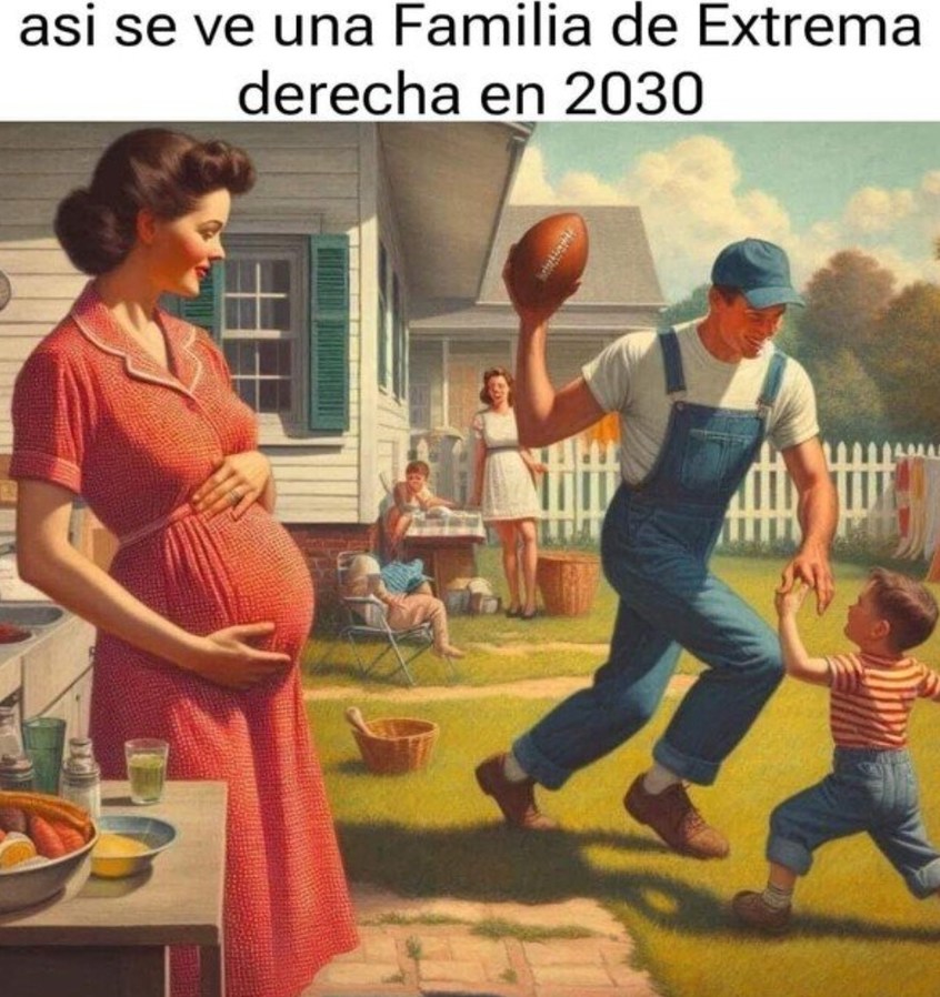 Así se ve una familia de extrema derecha en 2030 - meme