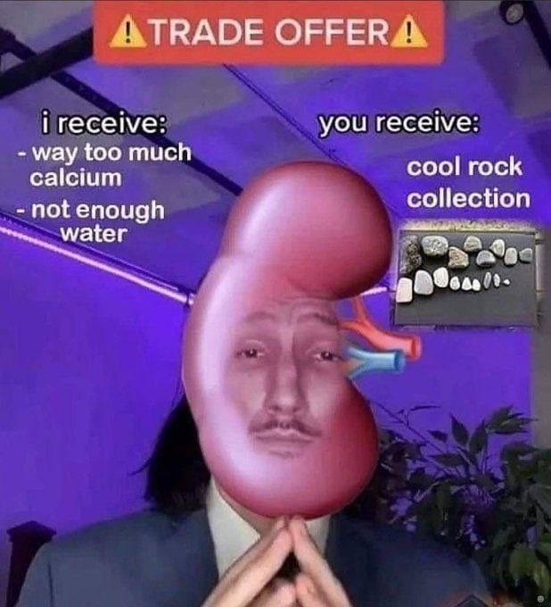 Trade offer: you receive calcium, I get zero hydration - meme