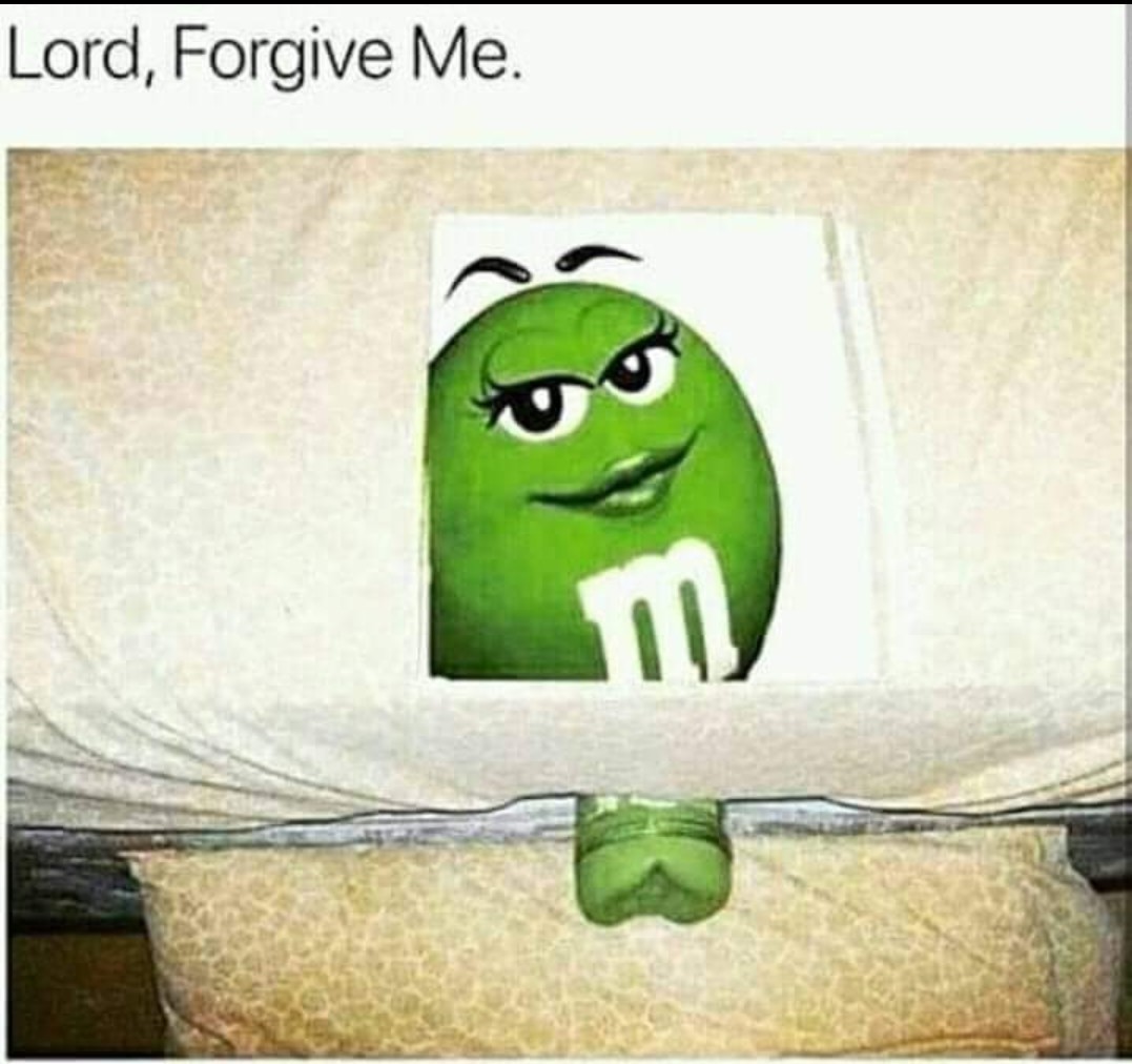 Forgive me. - meme