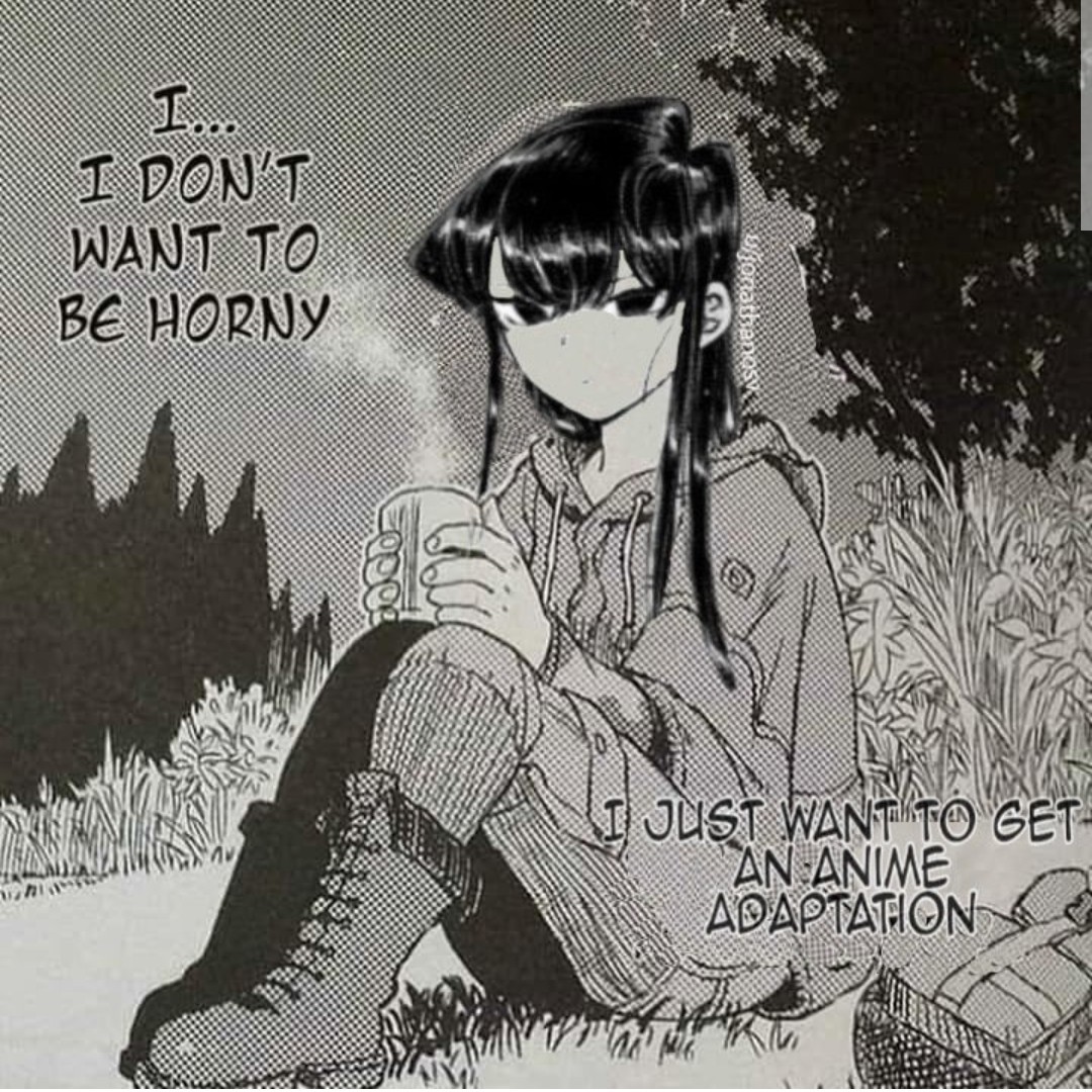 Komi-san nead an anime adaptation - meme