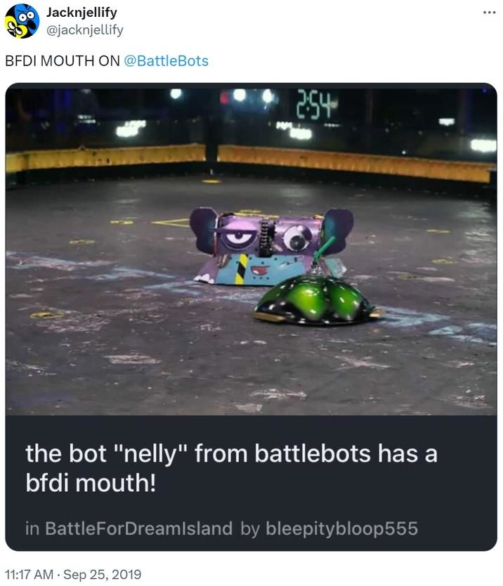 the bot nelly from battlebots has a BFDI mouth - meme