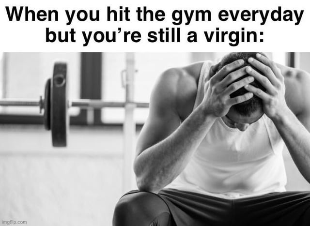 Gym virginity meme