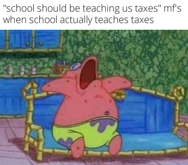 taxes class in school - meme