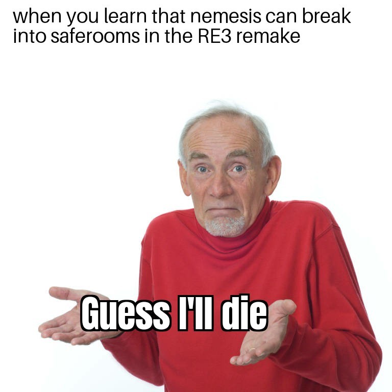 Nemesis can get into safe-rooms! - meme