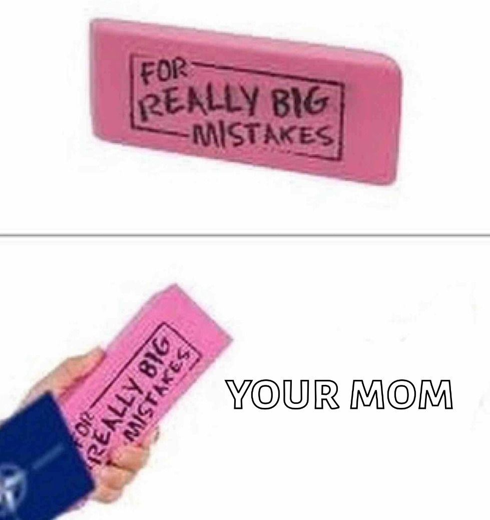 your mom - meme
