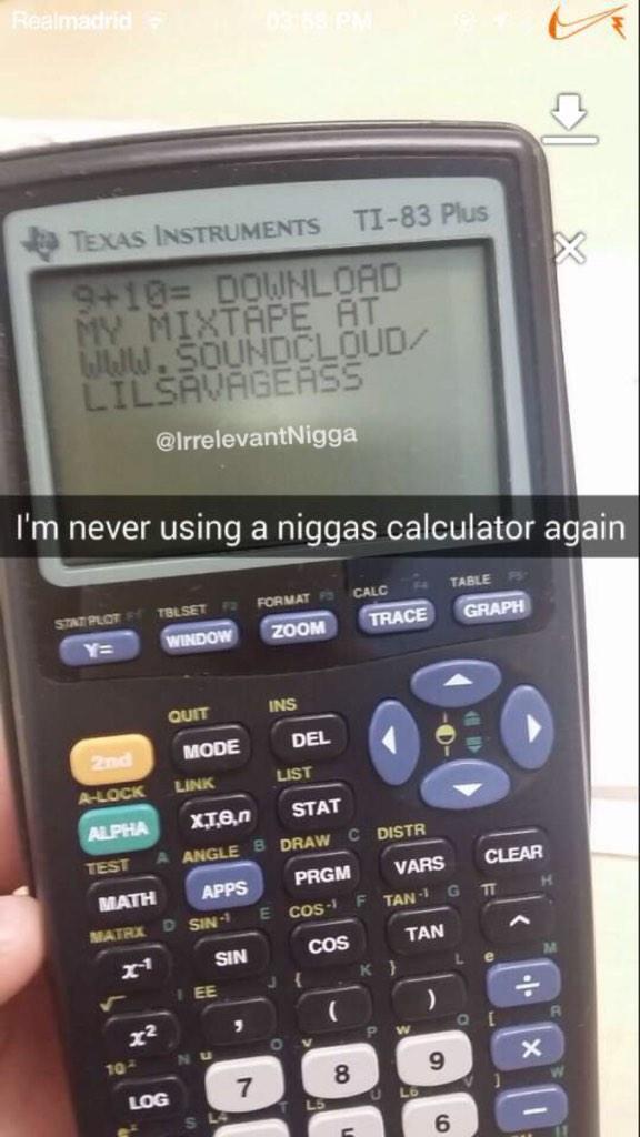 Can I use your calculator right quick bruh? Yeah fam hol up - meme