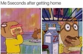When I get home from school - meme
