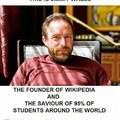 Jimmy Wales, the founder of wikipedia