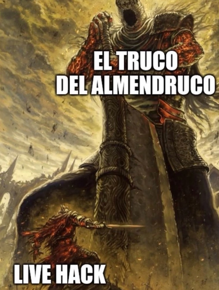 El truco del almendruco. Ni idea de qué hace pero suena convincente - meme