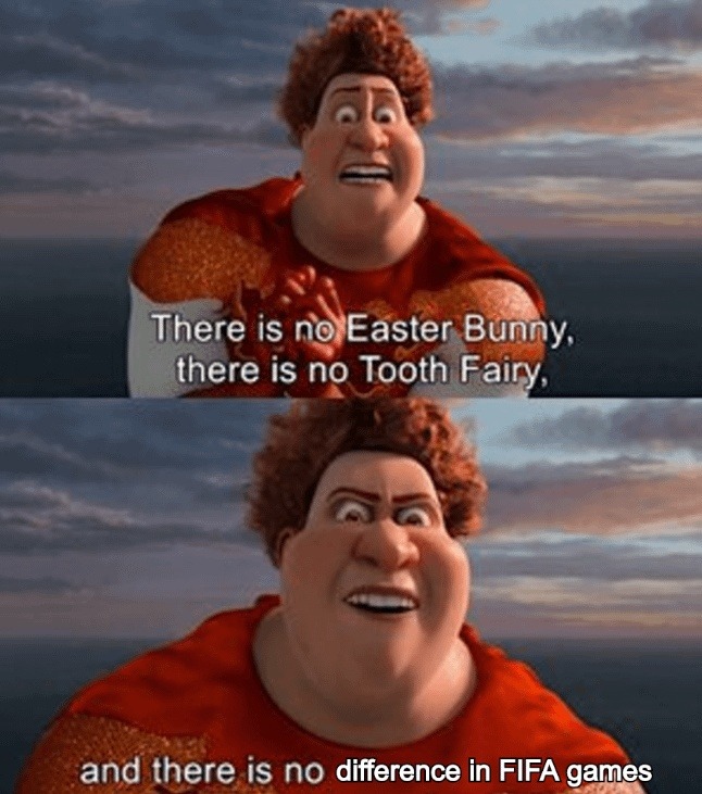 There is no Easter Bunny. No Tooth Fairy. No FIFA difference - meme
