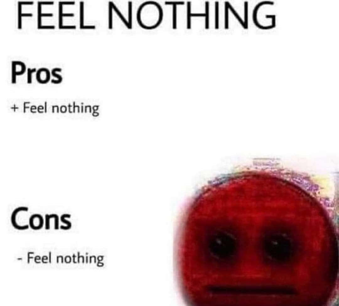 Feel nothing - meme