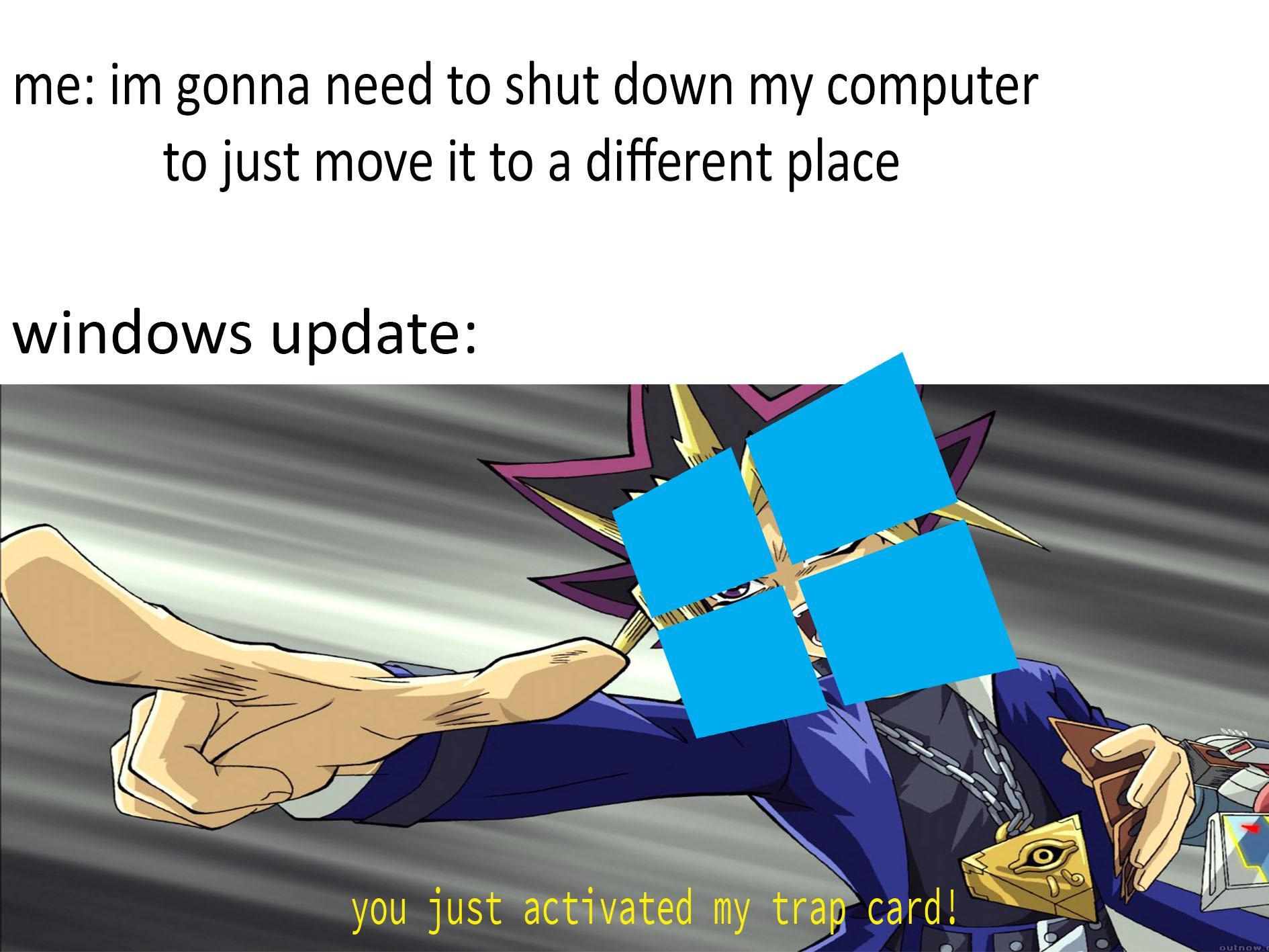 Windows decides when to shut down, not you. - meme