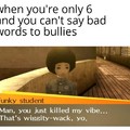 Bullies suck