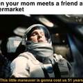 When your mom meets a friend at the supermarket