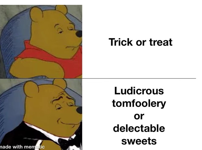 trick or treat - meme