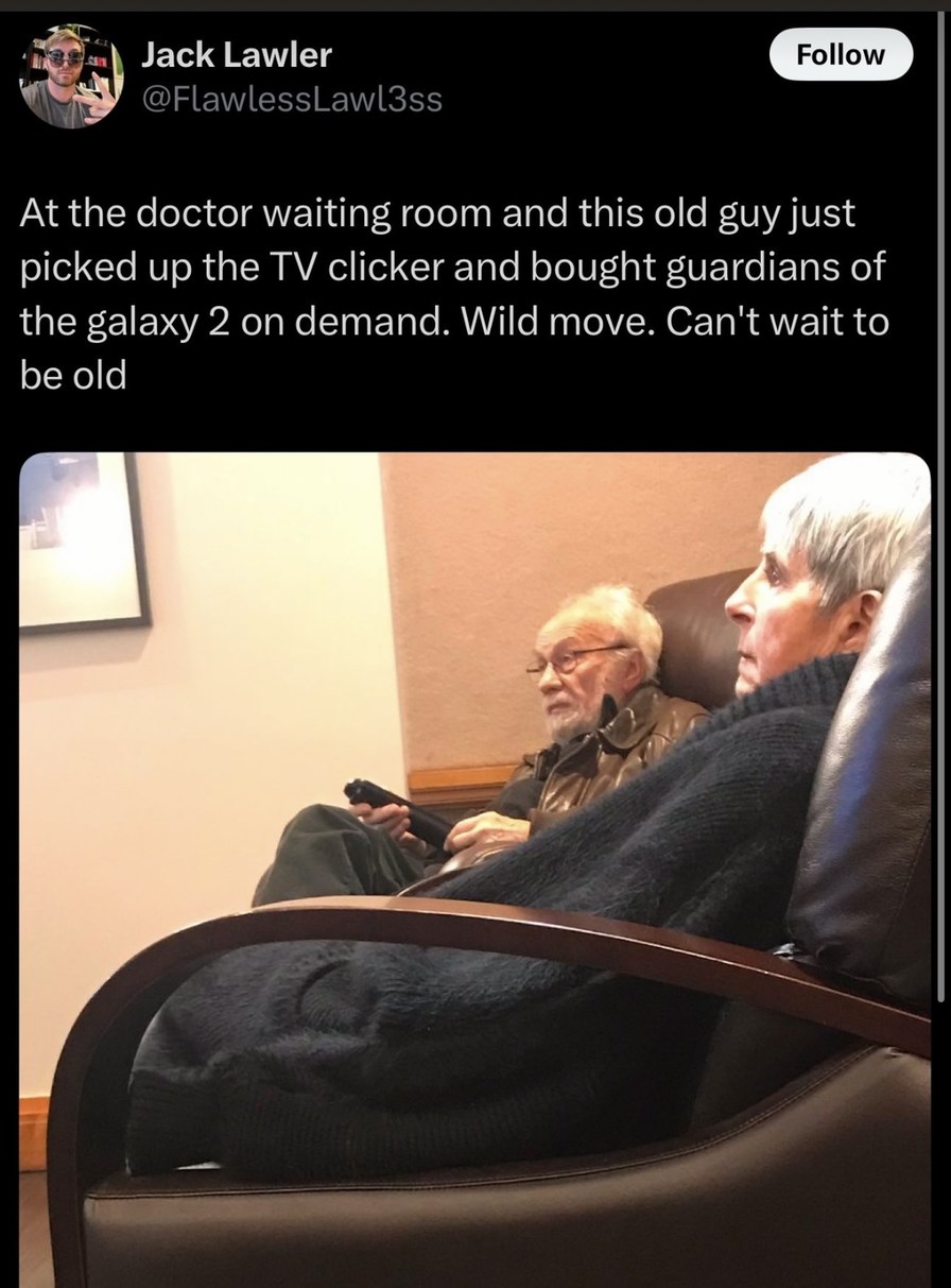 Can’t wait to be old - meme