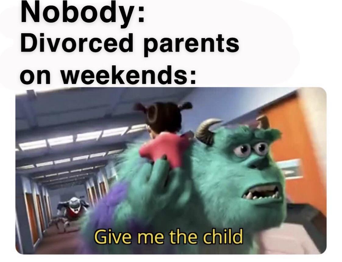 GIVE ME THE CHILD - meme
